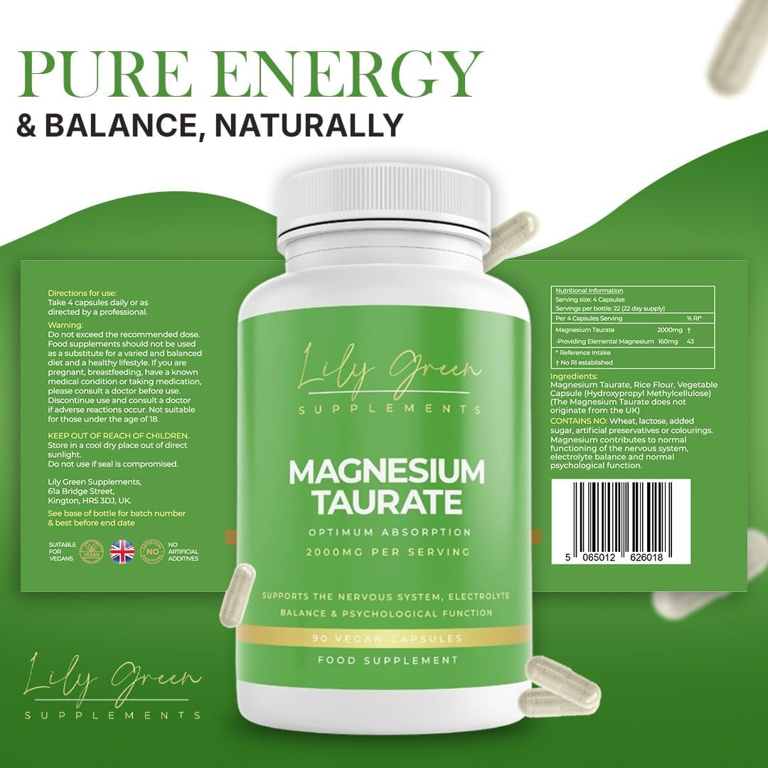 Lily Green Magnesium Taurate Supplements | 2000Mg per Serving Magnesium Supplements for Electrolyte Balance, Tiredness & Fatigue | 90 Vegan Magnesium Capsules | No Artificial Fillers | Made in UK